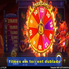 filmes em torrent dublado